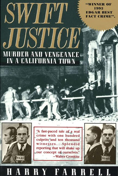 Swift Justice: Murder & Vengeance In A California Town