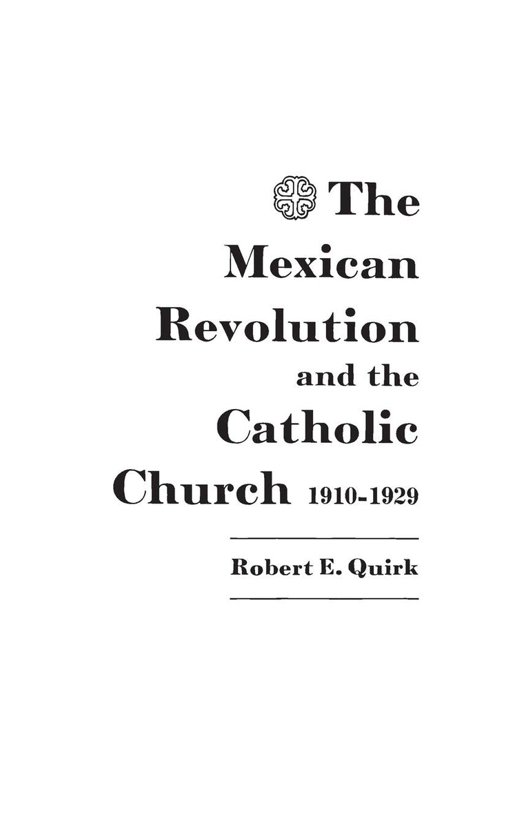 The Mexican Revolution and the Catholic Church, 1910-1929