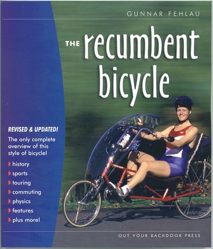 The Recumbent Bicycle by Gunnar Fehlau