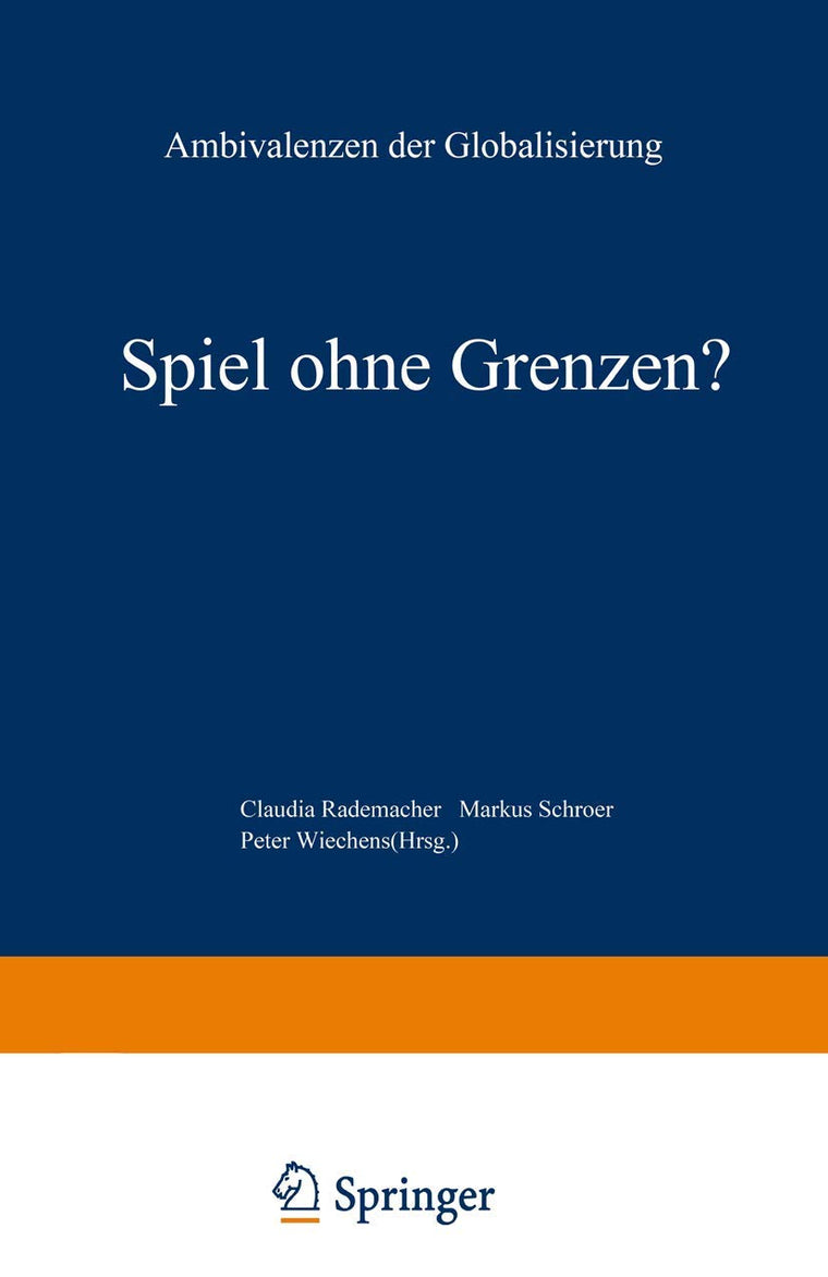 Spiel ohne Grenzen?: Ambivalenzen der Globalisierung (German Edition)