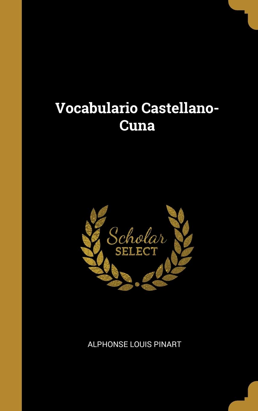 Vocabulario Castellano-Cuna (Spanish Edition)