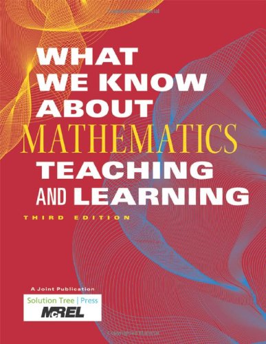 What We Know About Mathematics Teaching and Learning (Leading Edge)