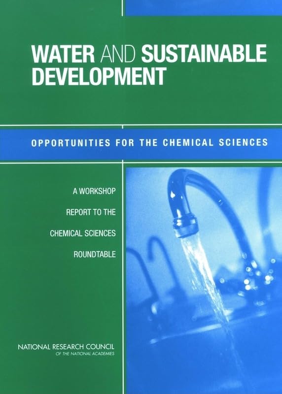 Water and Sustainable Development: Opportunities for the Chemical Sciences: A Workshop Report to the Chemical Sciences Roundtable