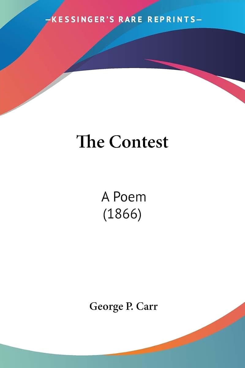 The Contest: A Poem (1866)