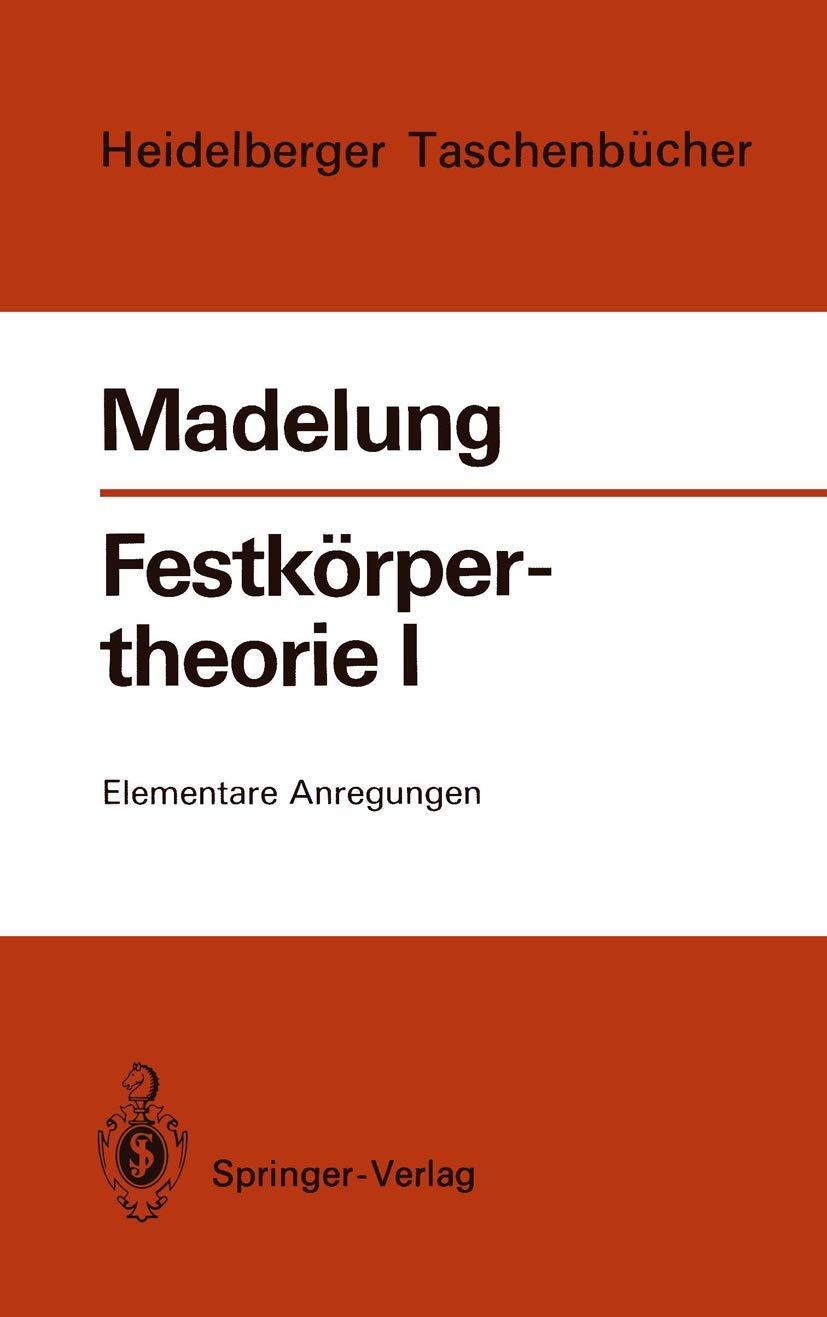 Festkrpertheorie I: Elementare Anregungen (Heidelberger Taschenbcher, 104) (German Edition)