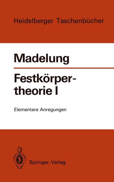 Festkrpertheorie I: Elementare Anregungen (Heidelberger Taschenbcher, 104) (German Edition)