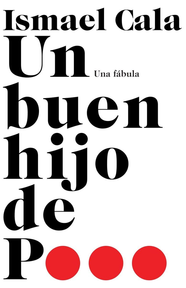 Un buen hijo de p... / The Power within Us: Una fábula (Spanish Edition)