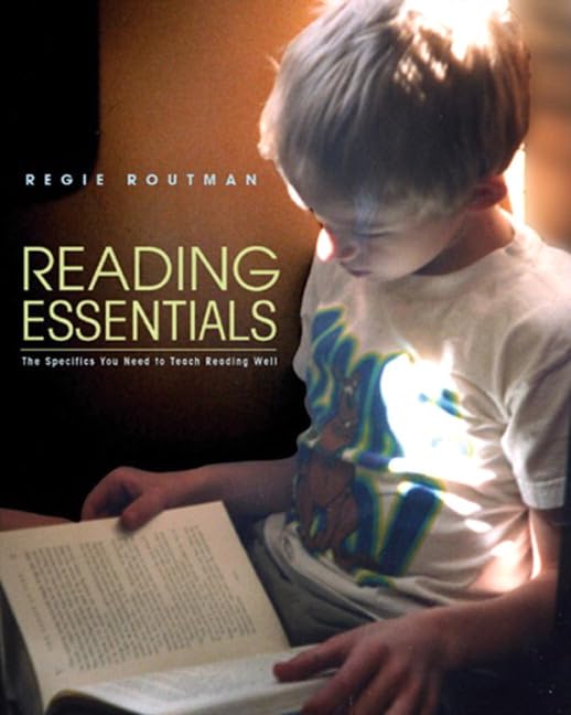 Reading Essentials: The Specifics You Need to Teach Reading
