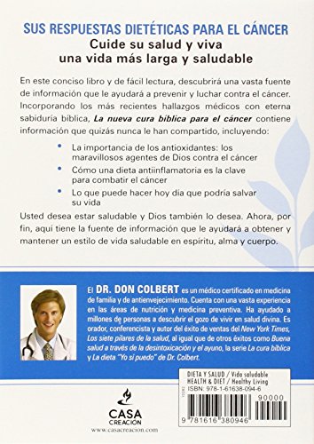 La Nueva cura bíblica para el cáncer: Verdades antiguas, remedios naturales y los últimos hallazgos para su salud (Spanish Edition)
