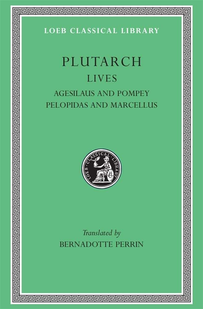 Plutarch Lives, V: Agesilaus and Pompey. Pelopidas and Marcellus (Loeb Classical Library) (Volume V)