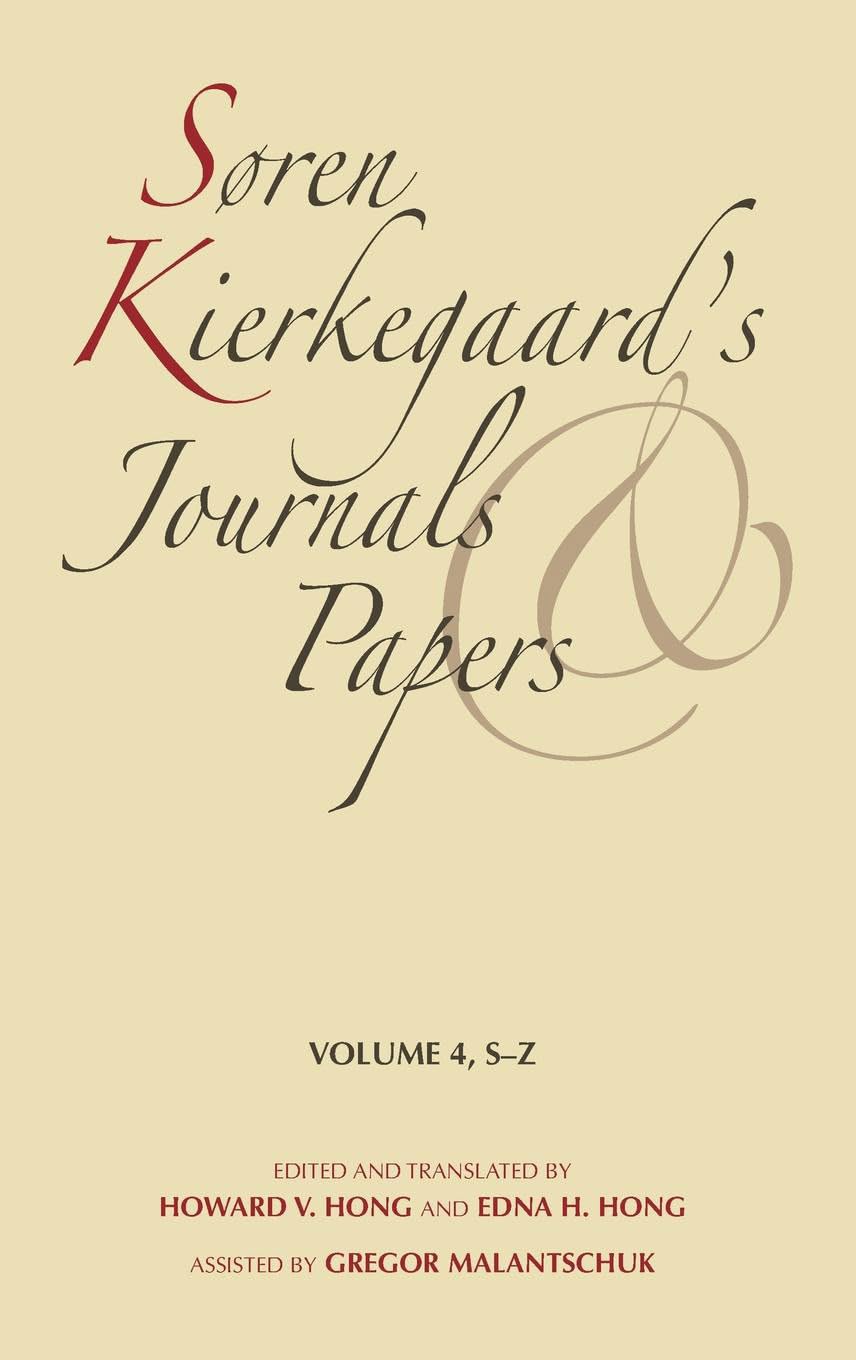 Soren Kierkegaard's Journals and Papers, Vol. 4: S-Z
