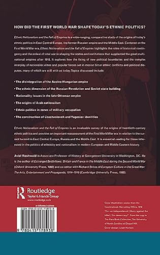 Ethnic Nationalism and the Fall of Empires: Central Europe, the Middle East and Russia, 1914-23