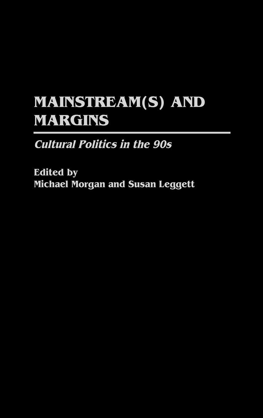Mainstream(s) and Margins: Cultural Politics in the 90s
