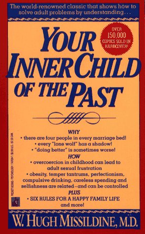 Your Inner Child of the Past by W. Hugh Missildine (Paperback)