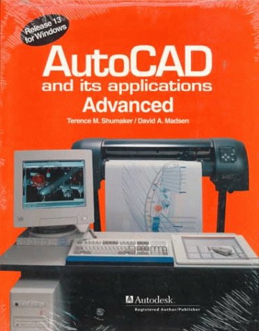 Autocad and Its Applications-Advanced: Release 13 for Windows