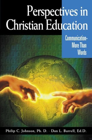 Perspectives in Christian Education Communication - More Than Words