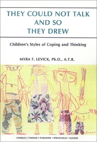 They Could Not Talk & So They Drew: Children's Styles of Coping & Thinking