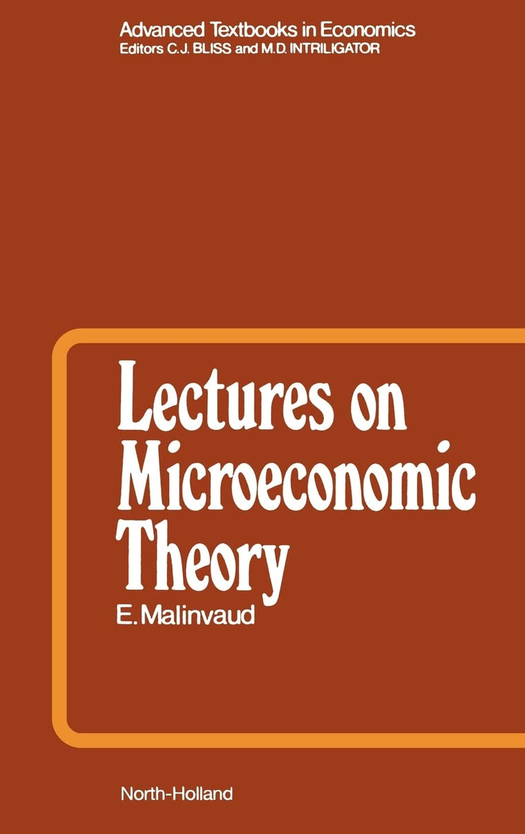 Lectures on Microeconomic Theory (Advanced Textbooks in Economics, Volume 2)