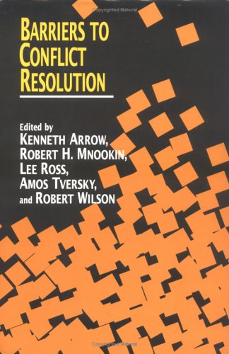 Barriers to Conflict Resolution by Mnookin, Robert H.
