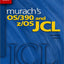 Murach's OS/390 and z/OS JCL
