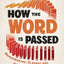 How the Word Is Passed (Adapted for Young Readers): Remembering Slavery and How It Shaped America