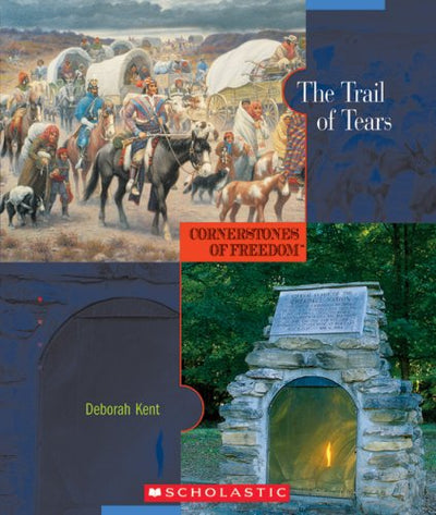 The Trail of Tears (Cornerstones of Freedom, Second Series)