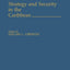 Strategy and Security in the Caribbean