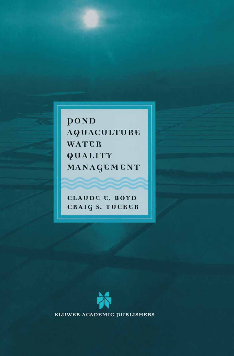 Pond Aquaculture Water Quality Management (Chapman & Hall Aquaculture Series)