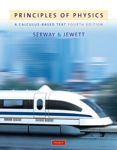 Principles of Physics: A Calculus-Based Text, Volume 2 (with PhysicsNOW)