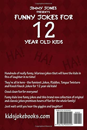 Funny Jokes For 12 Year Old Kids: Hundreds of really funny, hilarious Jokes, Riddles, Tongue Twisters and Knock Knock Jokes for 12 year old kids!