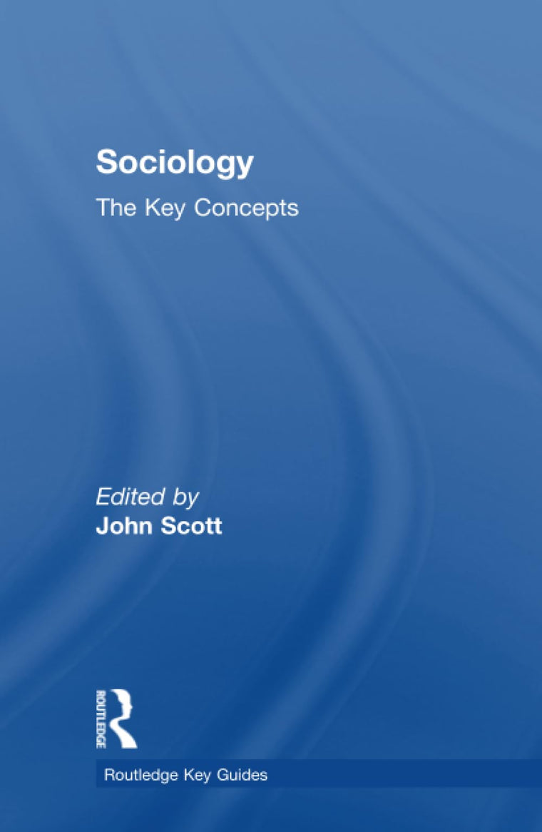 Sociology: The Key Concepts (Routledge Key Guides)