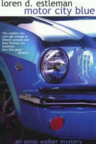 Motor City Blue (The Amos Walker Series #1)