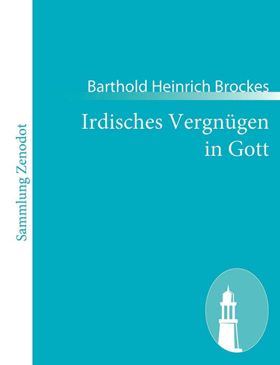 Irdisches Vergngen in Gott (German Edition)