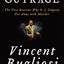 Outrage: The Five Reasons Why O. J. Simpson Got Away with Murder