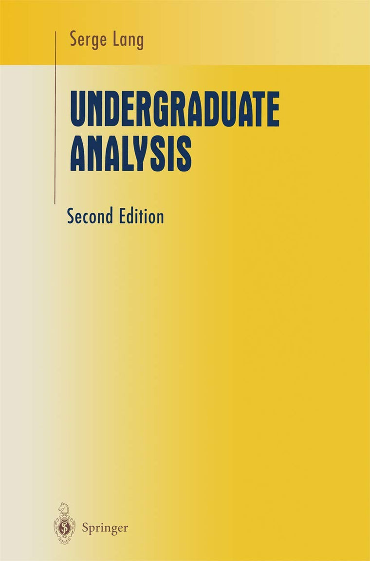 Undergraduate Analysis (Undergraduate Texts in Mathematics)