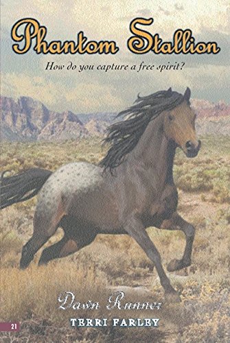 Phantom Stallion #21: Dawn Runner by Farley, Terri