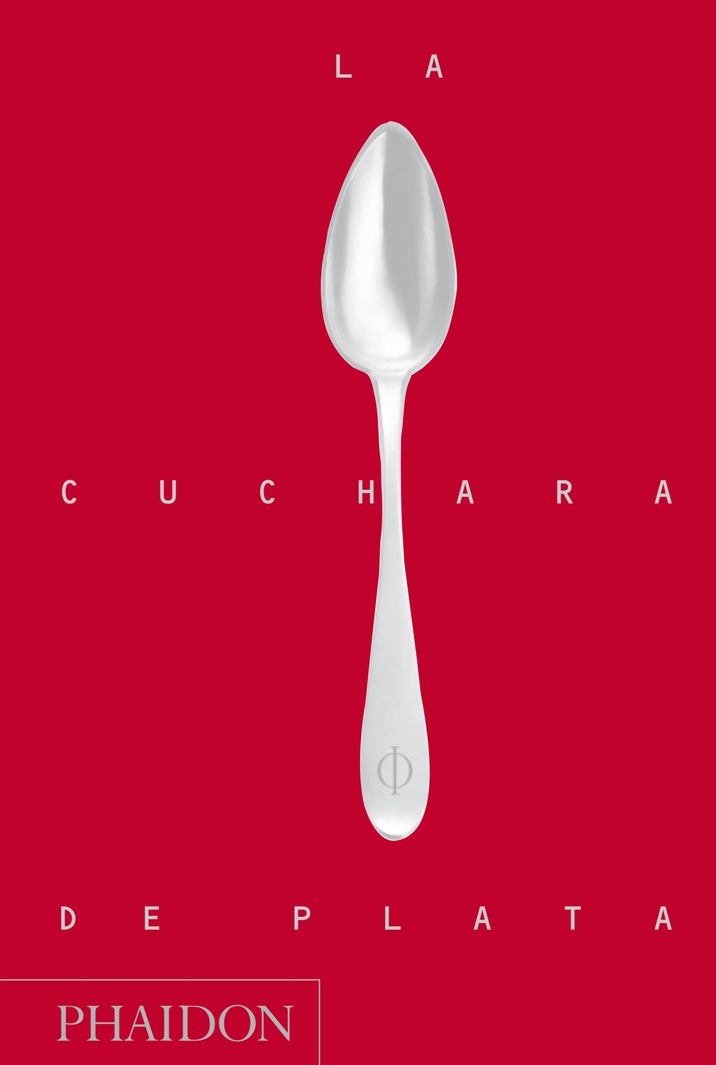 La Cuchara de Plata (Silver Spoon, New Edition) (Spanish Edition)