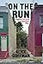 On the Run: Fugitive Life in an American City (Fieldwork Encounters and Discoveries)