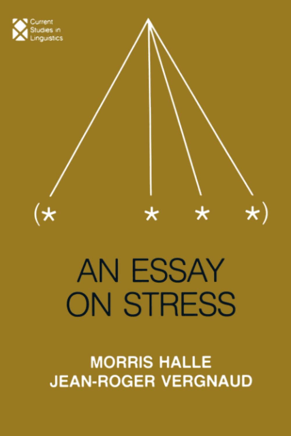 An Essay on Stress (Current Studies in Linguistics) (Current Studies in Linguistics Series)