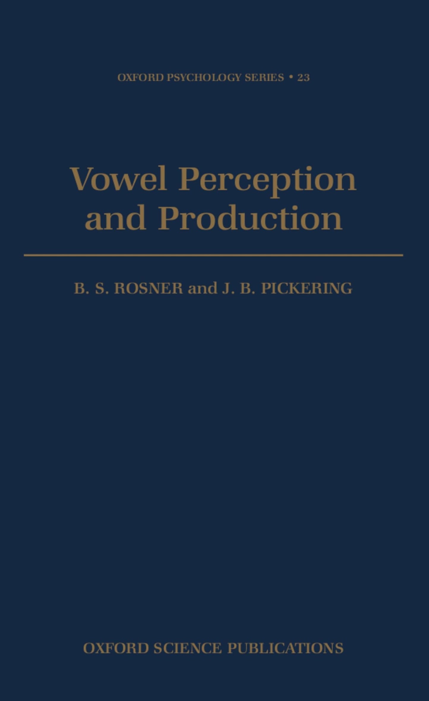 Vowel Perception and Production (Oxford Psychology Series)