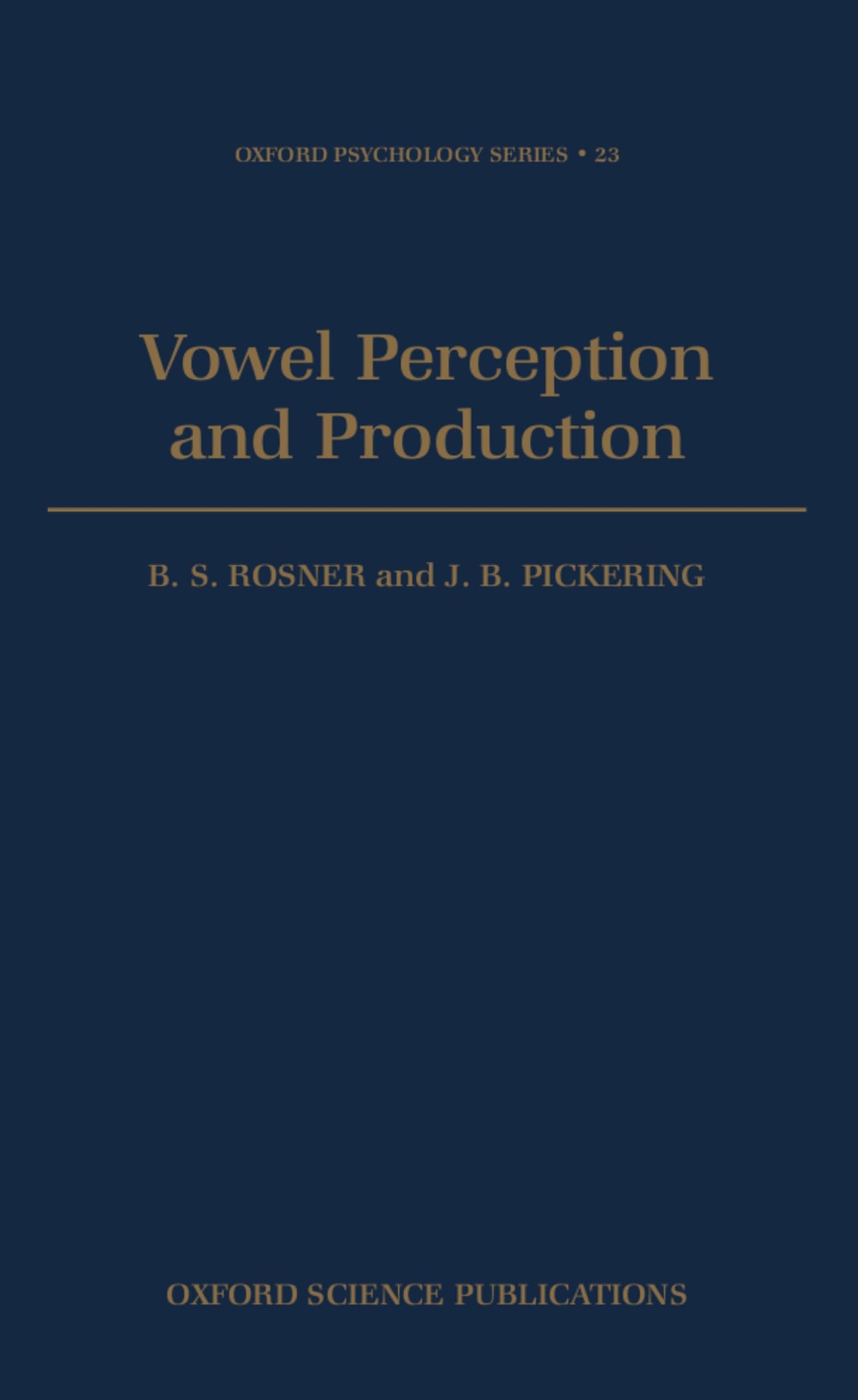 Vowel Perception and Production (Oxford Psychology Series)