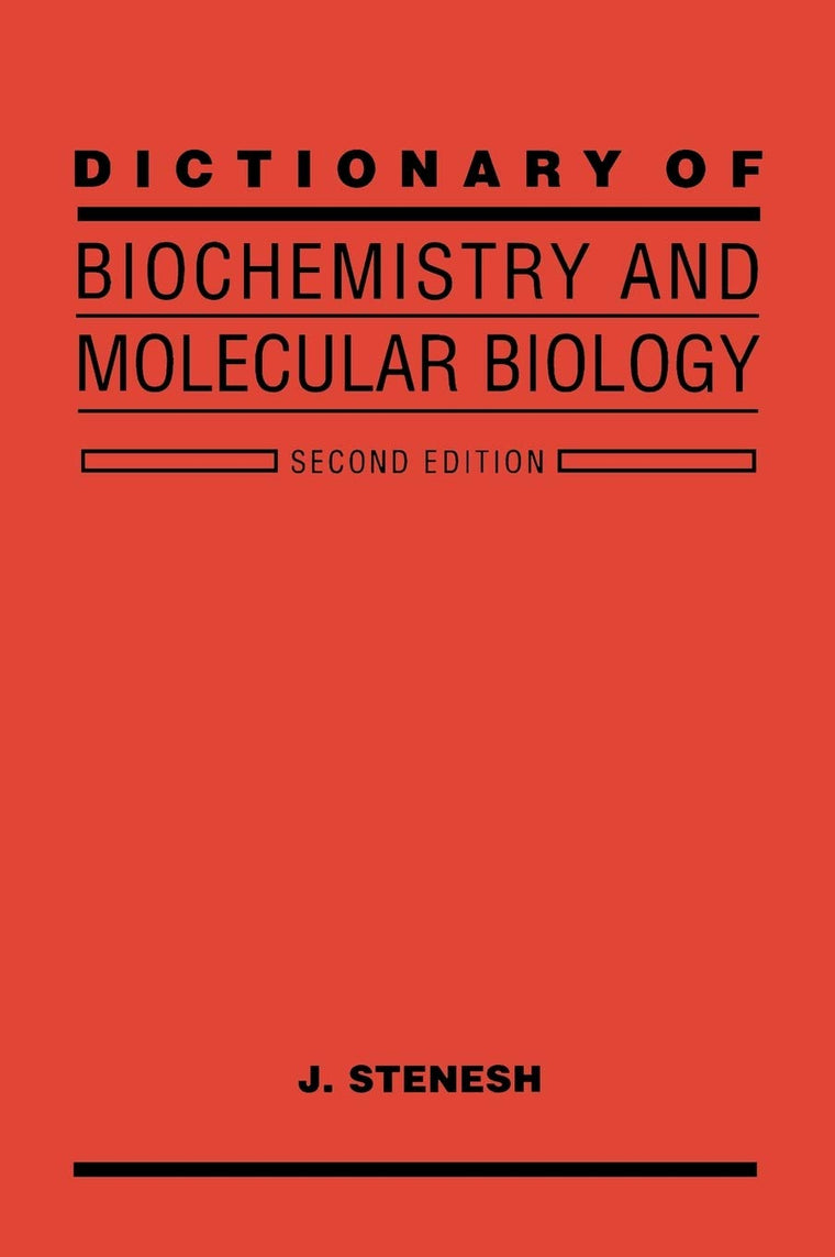 Dictionary of Biochemistry and Molecular Biology, 2nd Edition