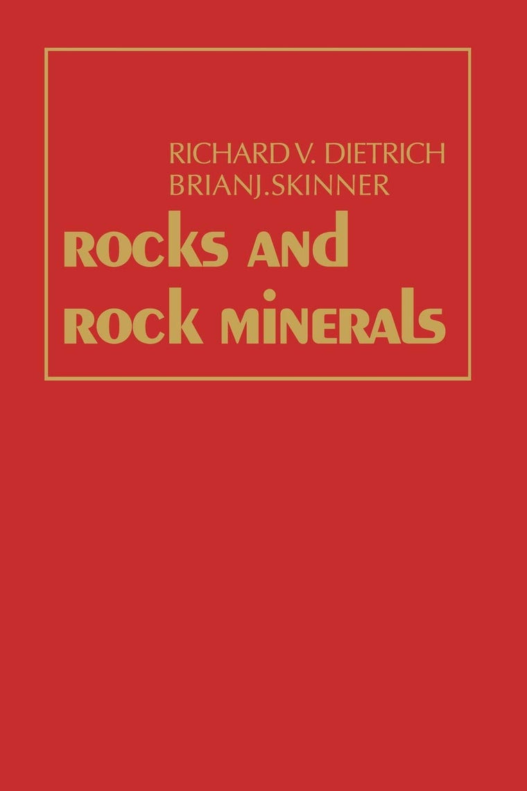 Rocks and Rock Minerals by Richard Dietrich