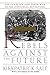 Rebels Against The Future: The Luddites And Their War On The Industrial Revolution: Lessons For The Computer Age