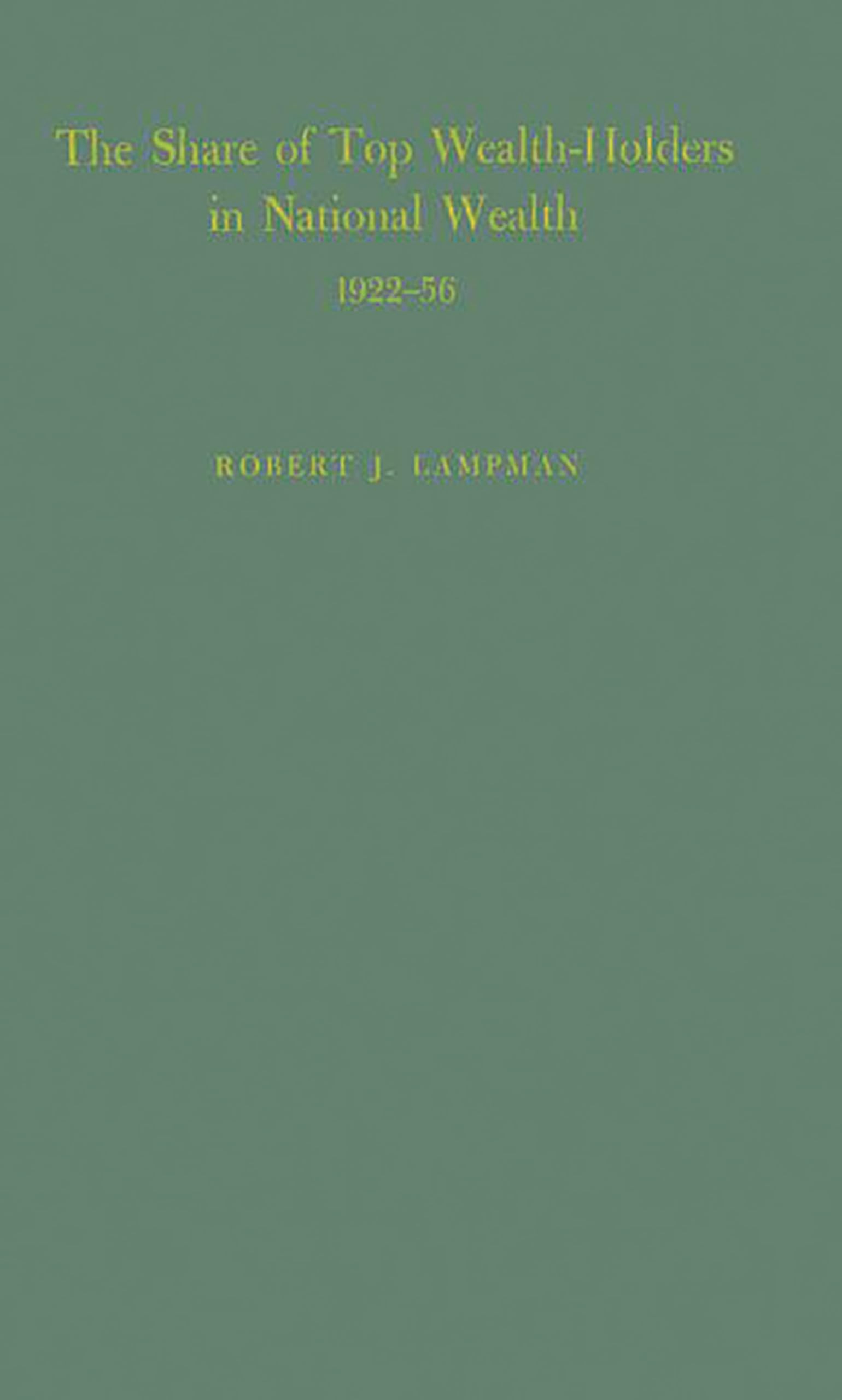 The Share of Top Wealth-Holders in National Wealth 1922-56
