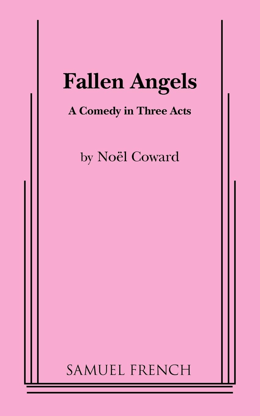 Fallen Angels: A Comedy in Three Acts