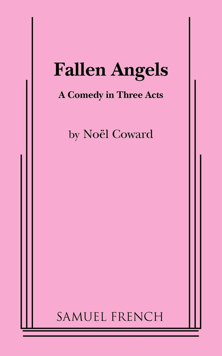 Fallen Angels: A Comedy in Three Acts
