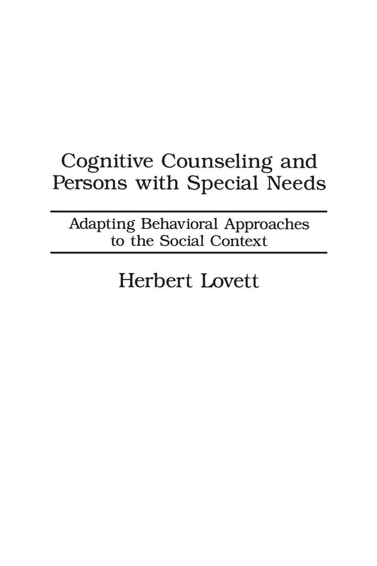 Cognitive Counseling and Persons with Special Needs: Adapting Behavioral Approaches to the Social Context