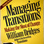 Managing Transitions: Making The Most Of Change