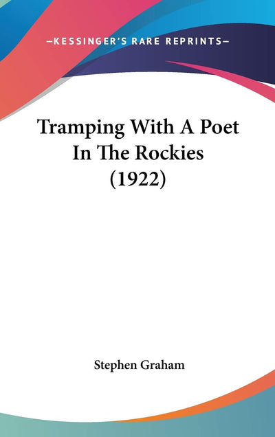 Tramping With A Poet In The Rockies (1922)